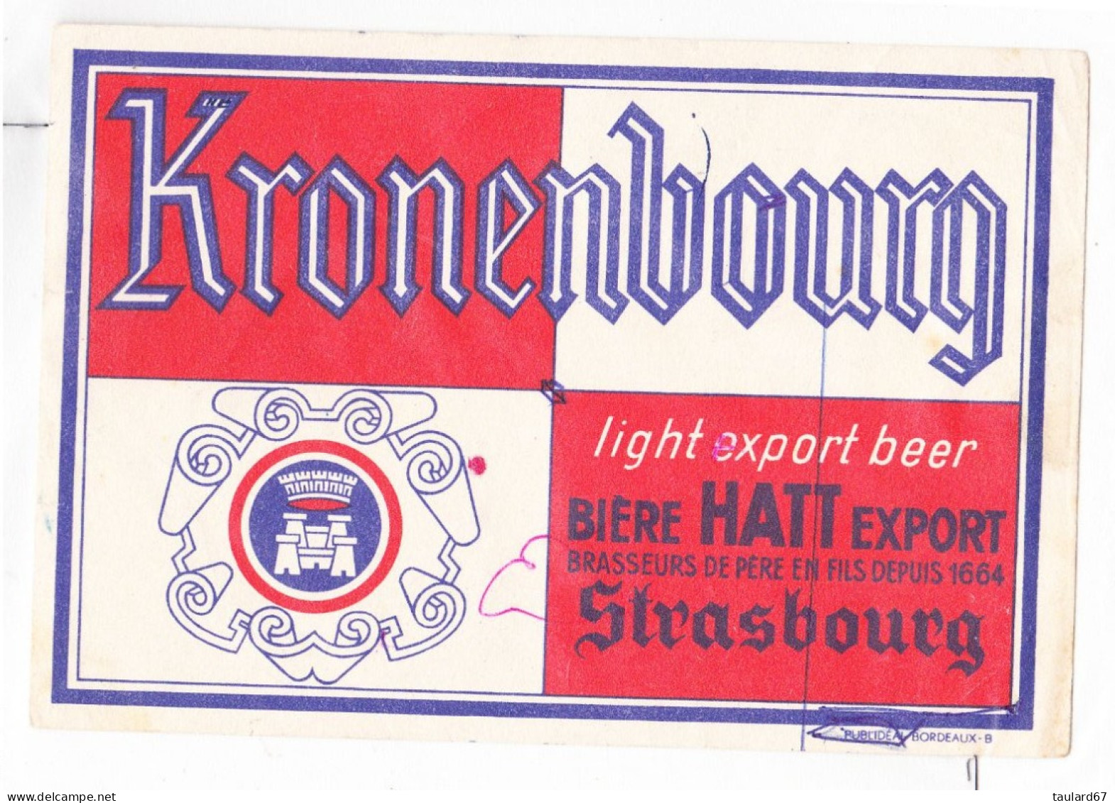 Buvard Kronenbourg Light Export Beer Bière Hatt Export Brasseurs De Père En Fils Depuis 1664 - Drank & Bier