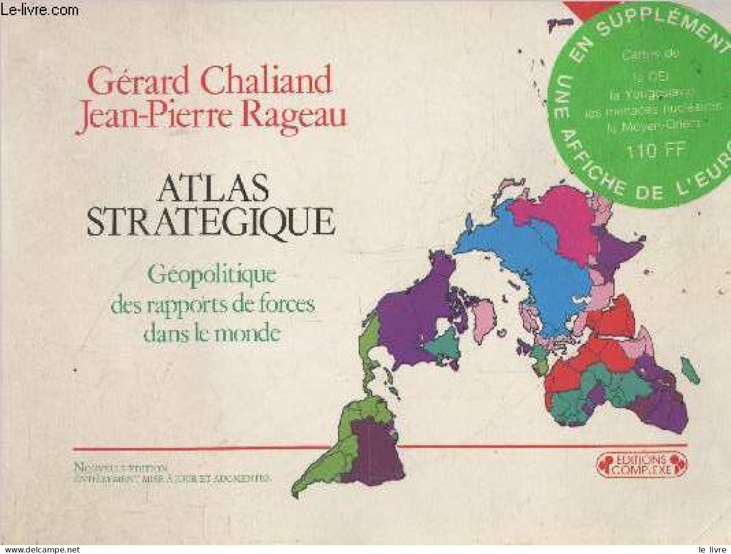 Atlas Stratégique : Géopolitique Des Nouveaux Rapports De Forces Dans Le Monde - Nouvelle édition Entièrement Refondue. - Cartes/Atlas