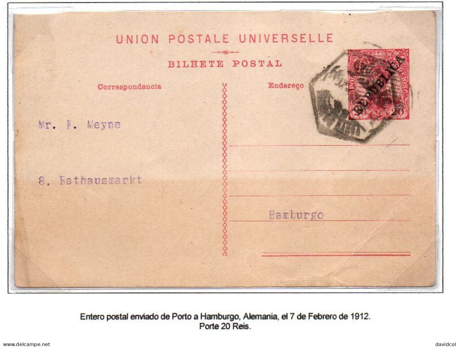 CA682- COVERAUCTION!!!- PORTUGAL -1910 - USED POSTCARD FROM PORTO 7-FEB-1912 TO HAMBURG-GERMANY-SPAIN. - Storia Postale