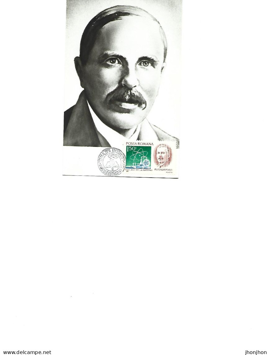 Romania - Maxicard 1971- E.Rutherford -English Physicist Nobel Prize For Science (radioactivity And Ionization Of Gases) - Engravings
