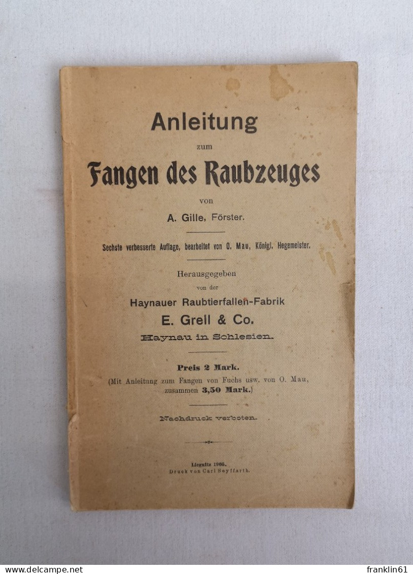 Anleitung Zum Fangen Des Raubzeuges. - Autres & Non Classés