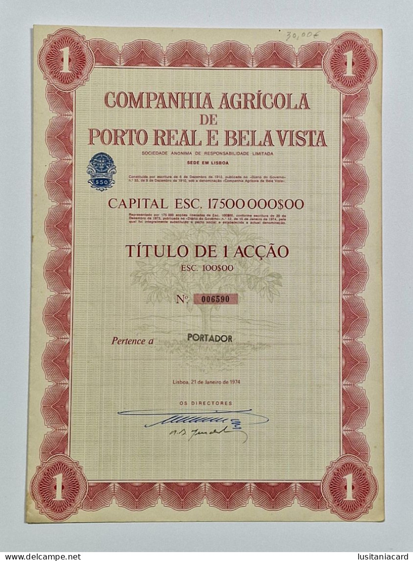 PORTUGAL- LISBOA-Companhia Agricola De Porto Real E Bela Vista.Titulo De 1 Acção 100$00 - Nº 006590 - 21JAN1974 - Agricultura