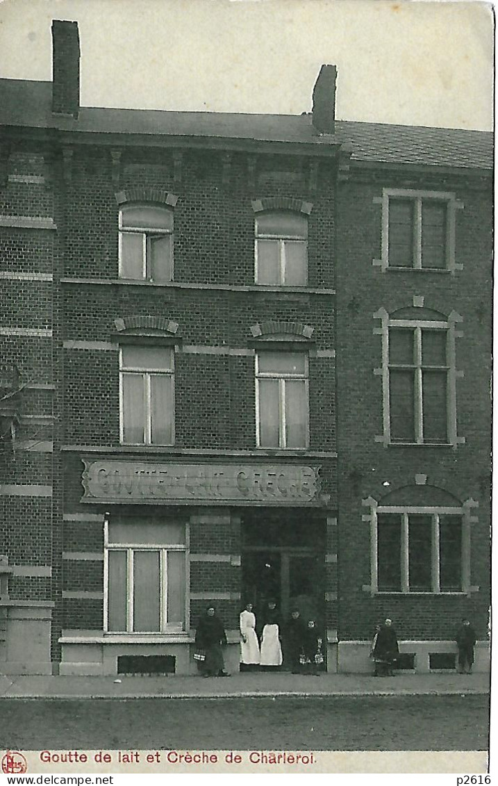 BELGIQUE -  CHARLEROI -  GOUTTE DE LAIT ET CRECHE DE CHARLEROI - Charleroi