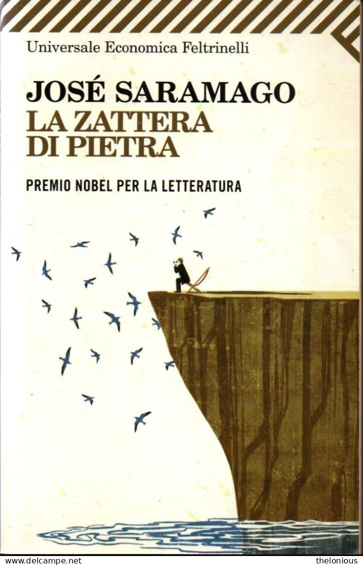 # José Saramago - La Zattera Di Pietra - Feltrinelli N. 2217 - 2° Ediz. 2011 - Grote Schrijvers