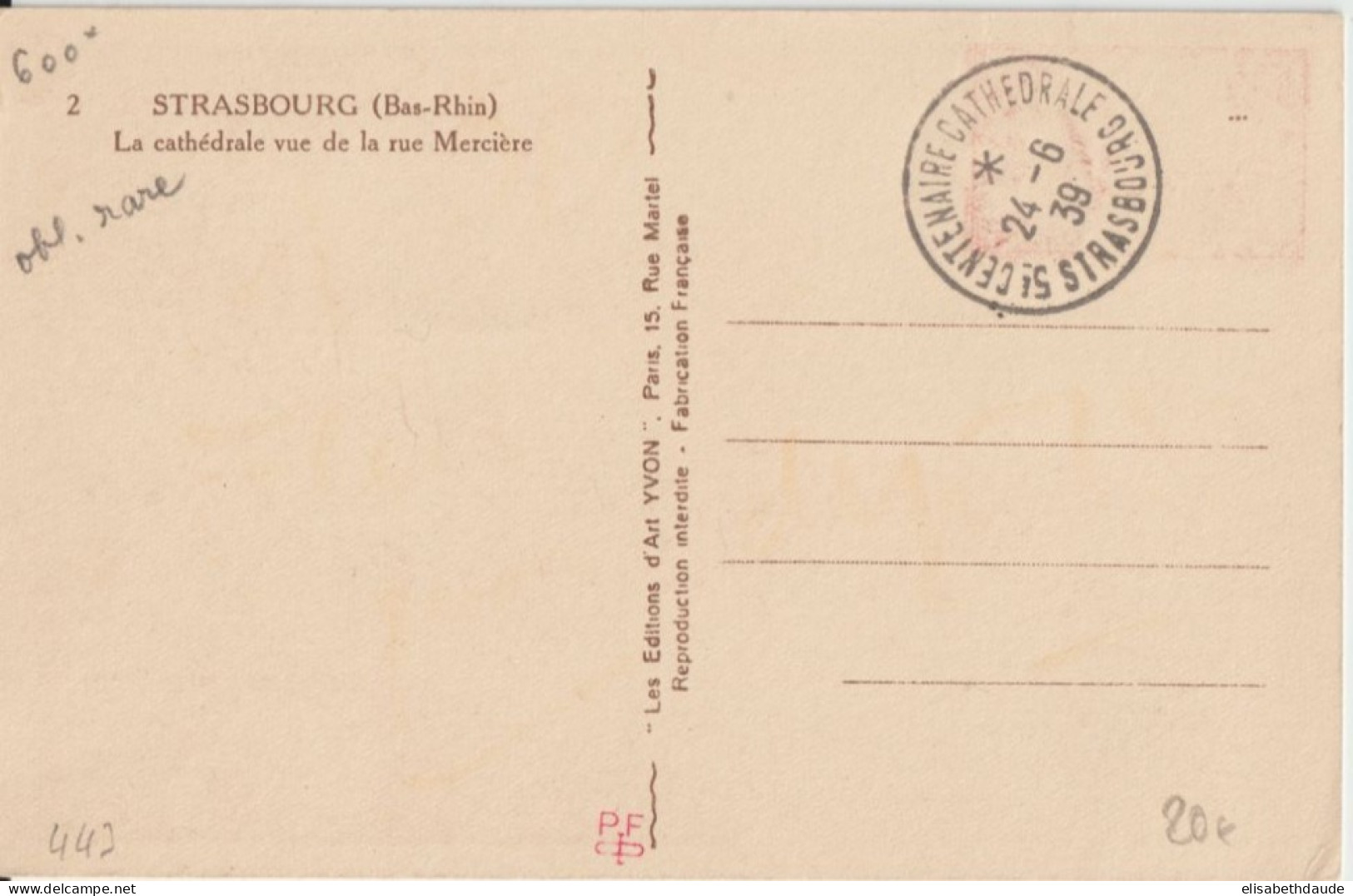 1939 - OBLITERATION TEMPORAIRE "5° CENTENAIRE CATHEDRALE DE STRASBOURG" - CARTE MAXIMUM ! - 1930-1939