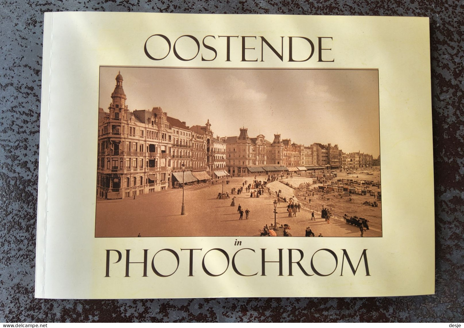 Oostende In Photochrom, Kleurnprenten Van Ca. 1890 Met 18 Gezichten Van Oostende Door Régis Benoit, 2006, 40 Blz. - Practical