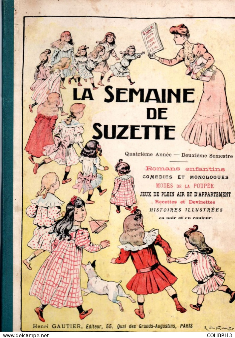 La SEMAINE DE SUZETTE RECUEIL ALBUM SEMESTRIEL Du N°27 AOUT 1908 Au N°52 Janvier 1909 BECASSINE Originaux HEROUARD - La Semaine De Suzette