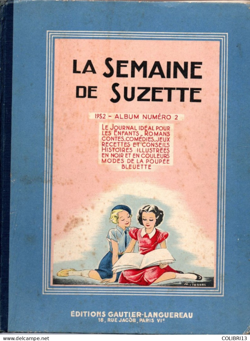 La SEMAINE DE SUZETTE Ap. Guerre RECUEIL ALBUM N°2  SEMESTRIEL De Mars à Juillet 1952 CALVO Coquin Le Petit Cocker - La Semaine De Suzette