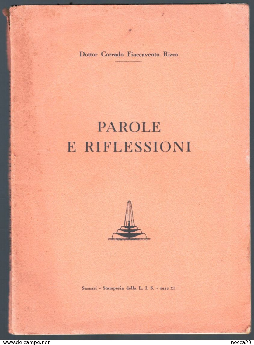 PAROLE E RIFLESSIONI 1933 LIBRO SULLA CONDIZIONE CARCERARIA - CORRADO FIACCAVENTO - ED. L.I.S. SASSARI (STAMP264) - Autres & Non Classés