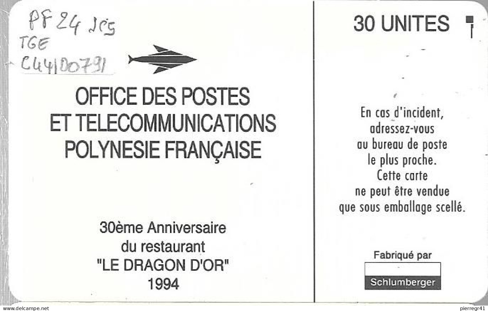 CARTE-PUCE-POLYNESIE-PF24-SC5-30U-DRAGON D OR-N° Série C44100791-UTILISE-TBE-/TRES RARE - Polynésie Française