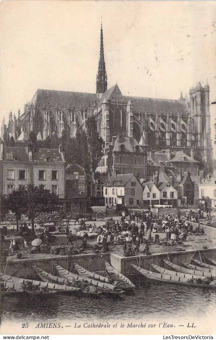FRANCE - 80 - AMIENS - La Cathédrale Et Le Marché Sur L'eau - LL - Carte Postale Ancienne - Amiens