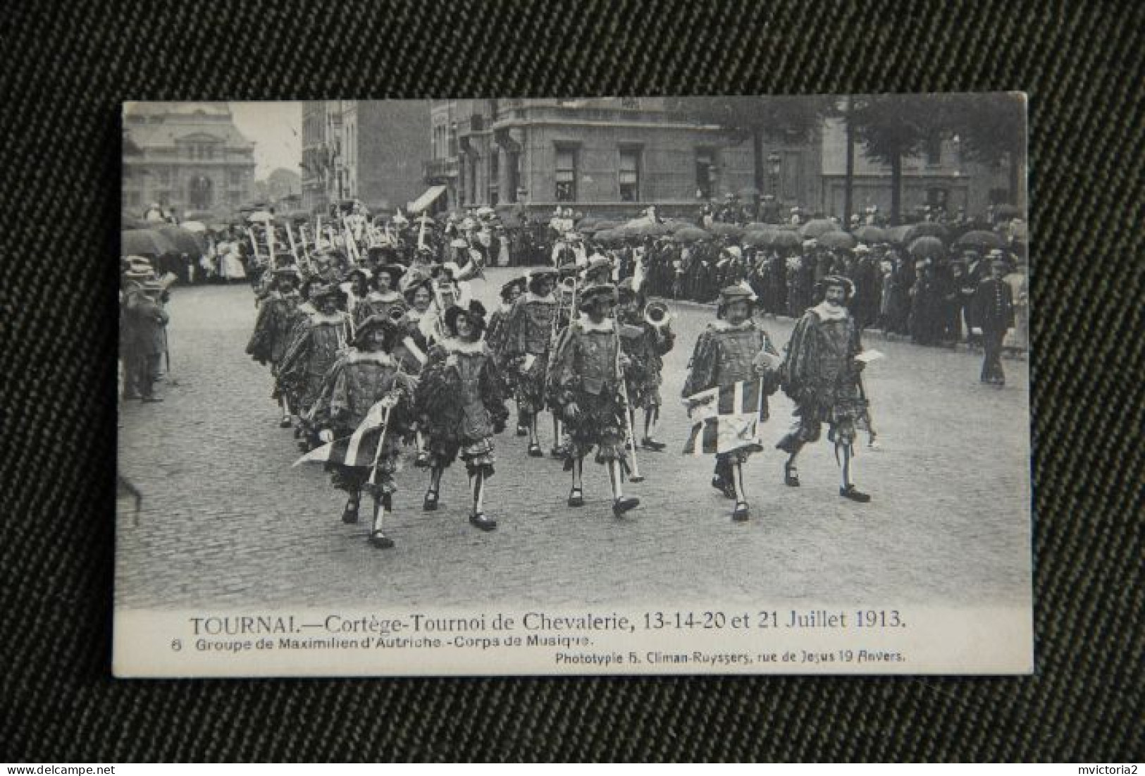 TOURNAI - Cortège Tournoi De Chevalerie, 13 14 20 Et 21 Juillet 1913 ( Groupe De Maximilien D'AUTRICHE). - Doornik