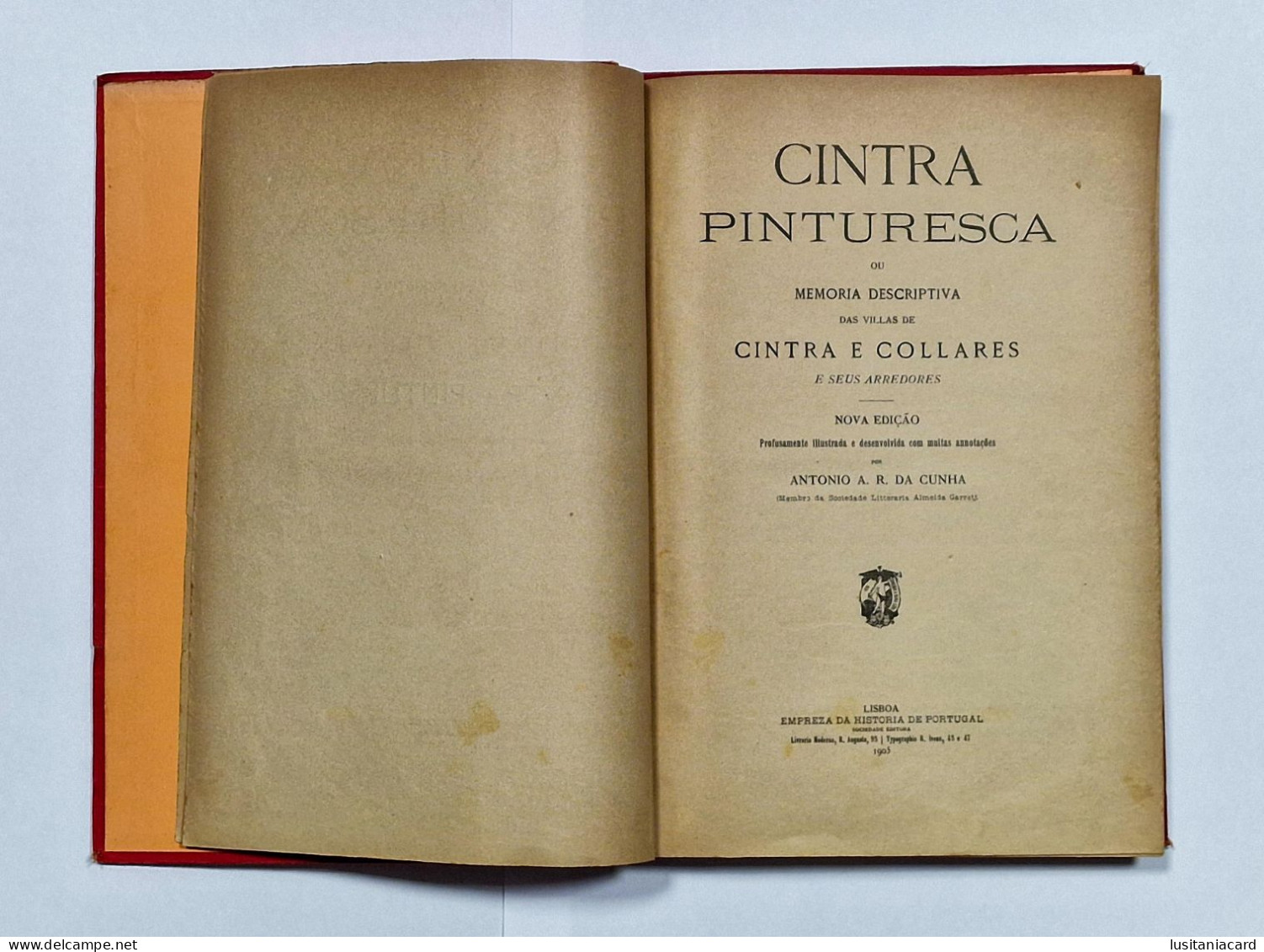 SINTRA  - MONOGRAFIAS -  Cintra Pinturesca. (RARO)( Autor: Antonio A. R. Da Cunha - 1905) - Livres Anciens