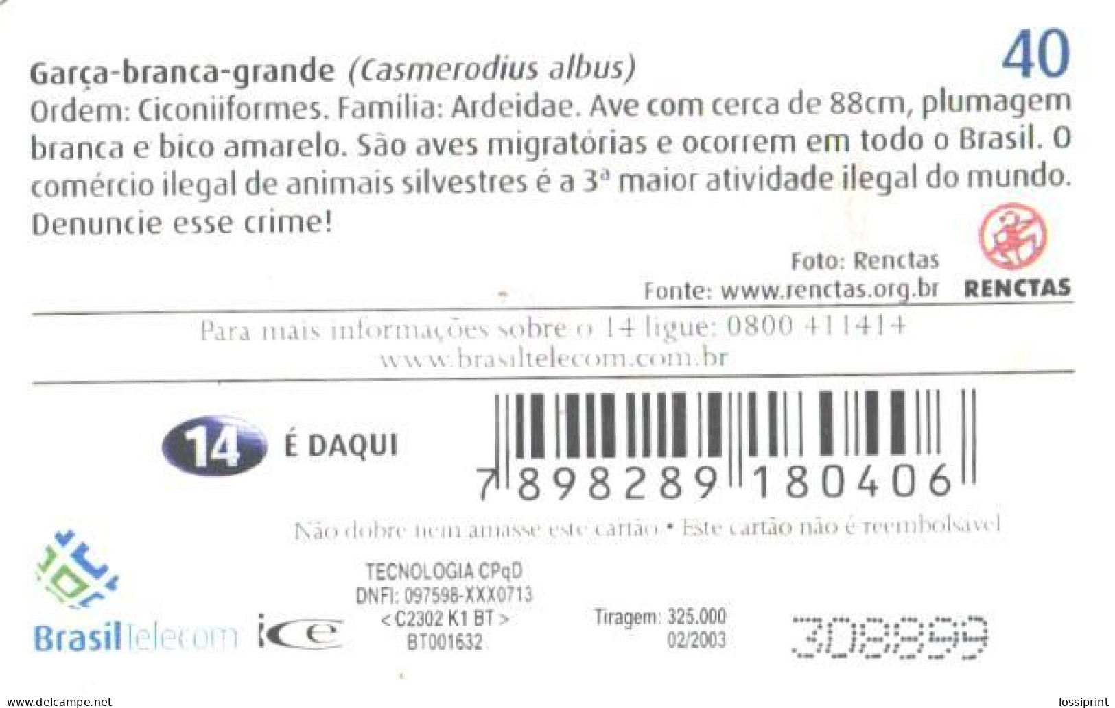 Brazil:Brasil:Used Phonecard, Brasil Telecom, 40 Units, Bird, Casmerodius Albus, 2003 - Brasilien