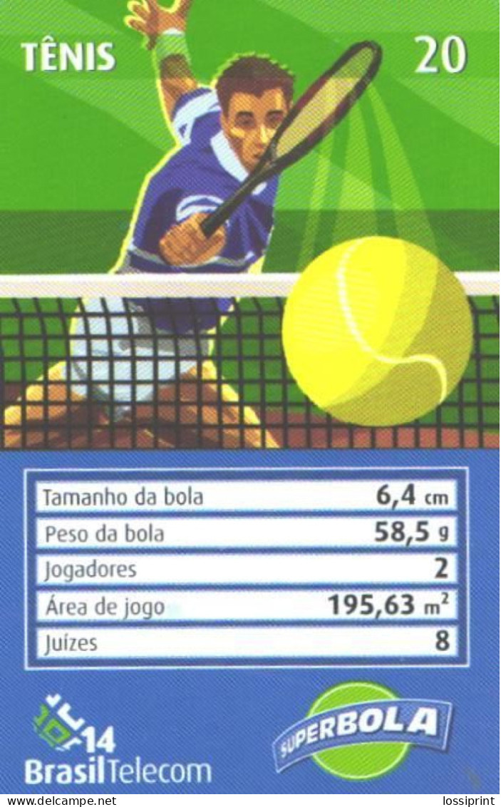 Brazil:Brasil:Used Phonecard, Brasil Telecom, 20 Units, Superbola, Sport, Tennis, 2003 - Brasilien