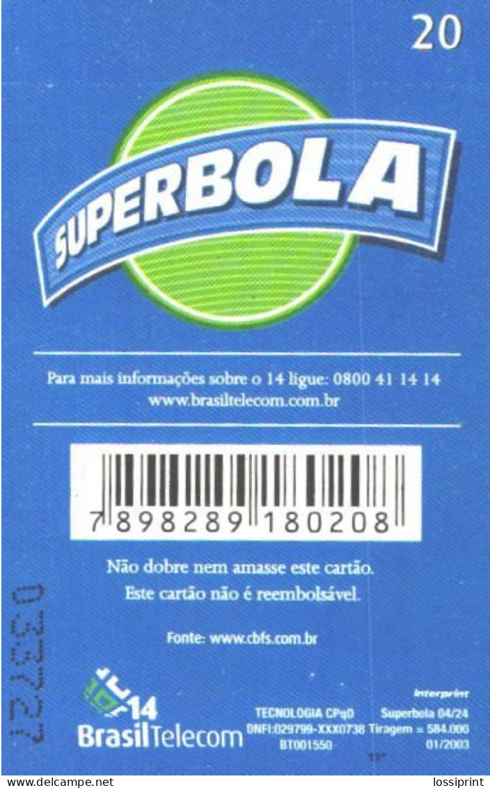 Brazil:Brasil:Used Phonecard, Brasil Telecom, 20 Units, Superbola, Sport, Tennis, 2003 - Brasilien