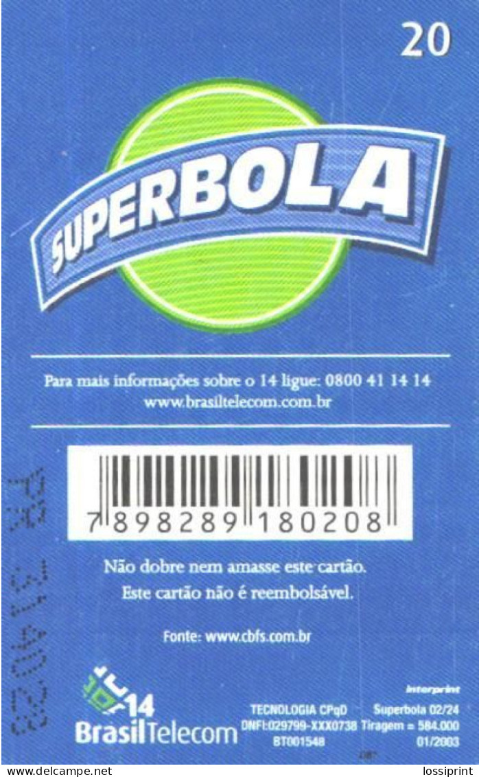 Brazil:Brasil:Used Phonecard, Brasil Telecom, 20 Units, Superbola, Sport, Handball, 2003 - Brasilien