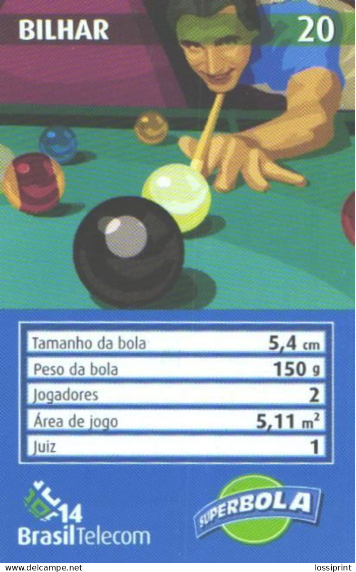 Brazil:Brasil:Used Phonecard, Brasil Telecom, 20 Units, Superbola, Sport, Pool, Billiards, 2003 - Brasilien
