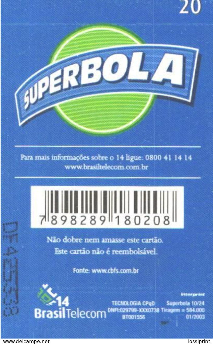 Brazil:Brasil:Used Phonecard, Brasil Telecom, 20 Units, Superbola, Sport, Baseball, 2003 - Brasilien
