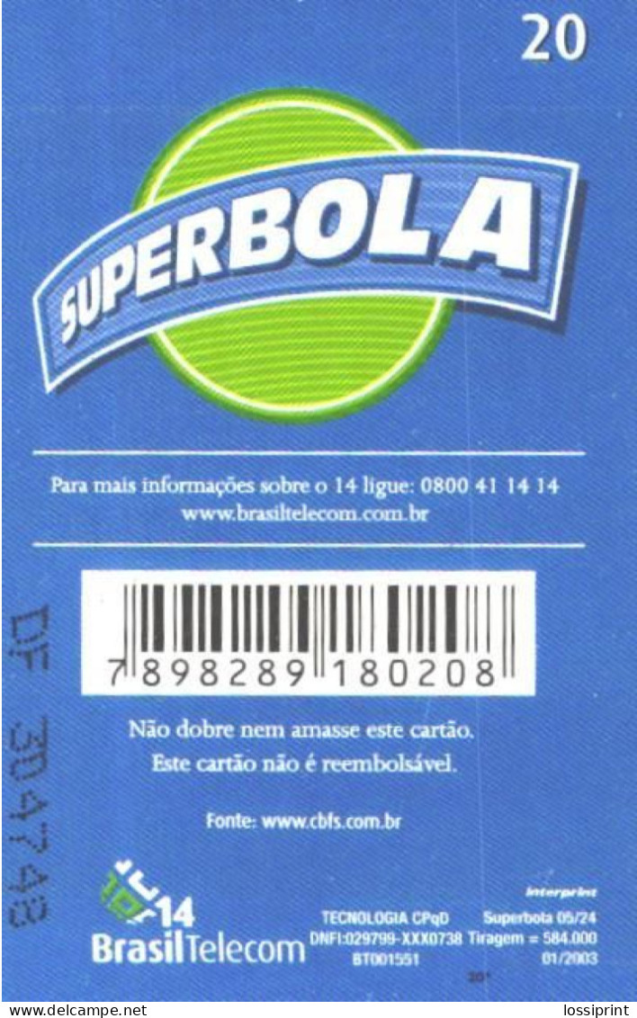 Brazil:Brasil:Used Phonecard, Brasil Telecom, 20 Units, Superbola, Sport, Water Ball, 2003 - Brasilien