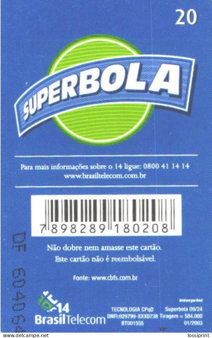 Brazil:Brasil:Used Phonecard, Brasil Telecom, 20 Units, Superbola, Sport, Padel, 2003 - Brasilien