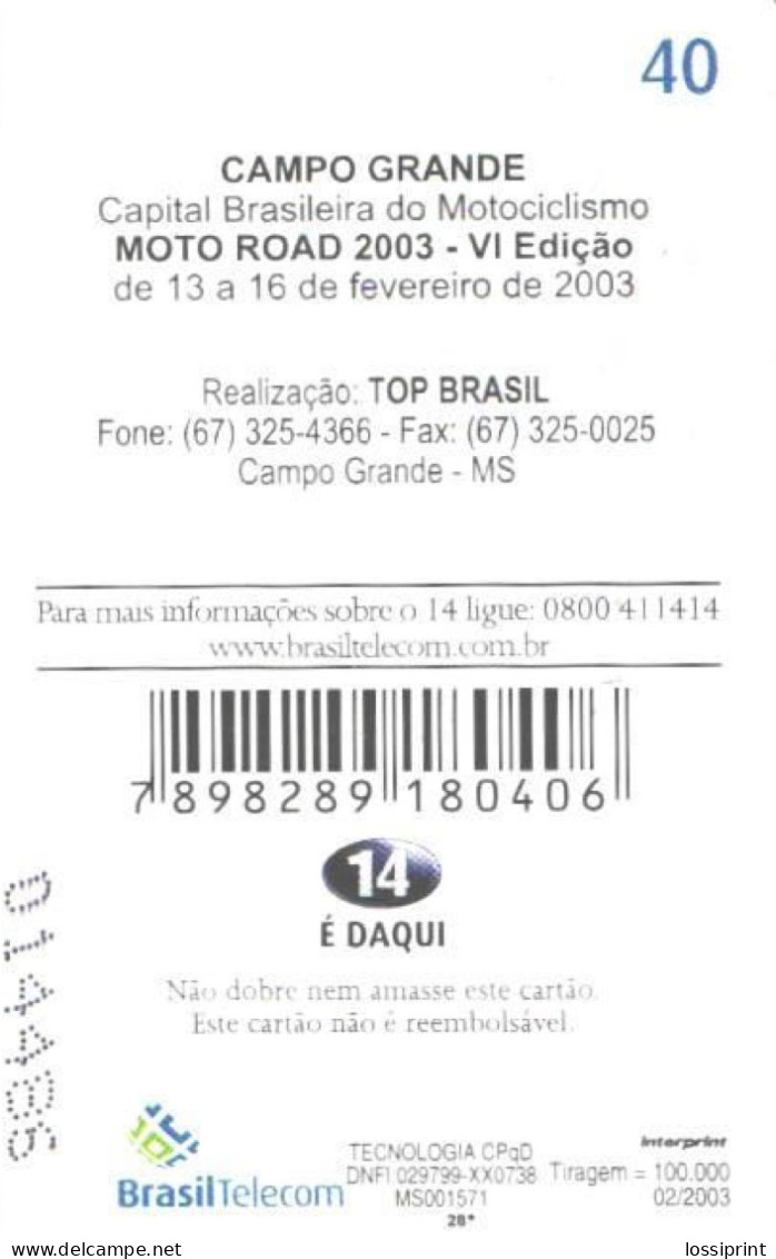 Brazil:Brasil:Used Phonecard, Brasil Telecom, 40 Units, Moto Road 2003 - Brasilien