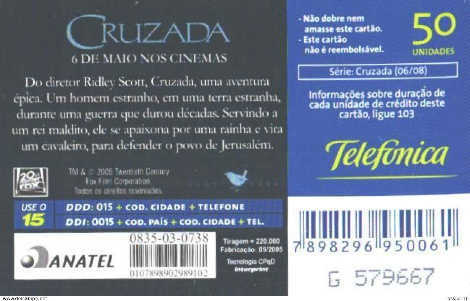 Brazil:Brasil:Used Phonecard, Anatel Telefonica, 50 Units, Movie Cruzada Advertising, 2005 - Brasilien