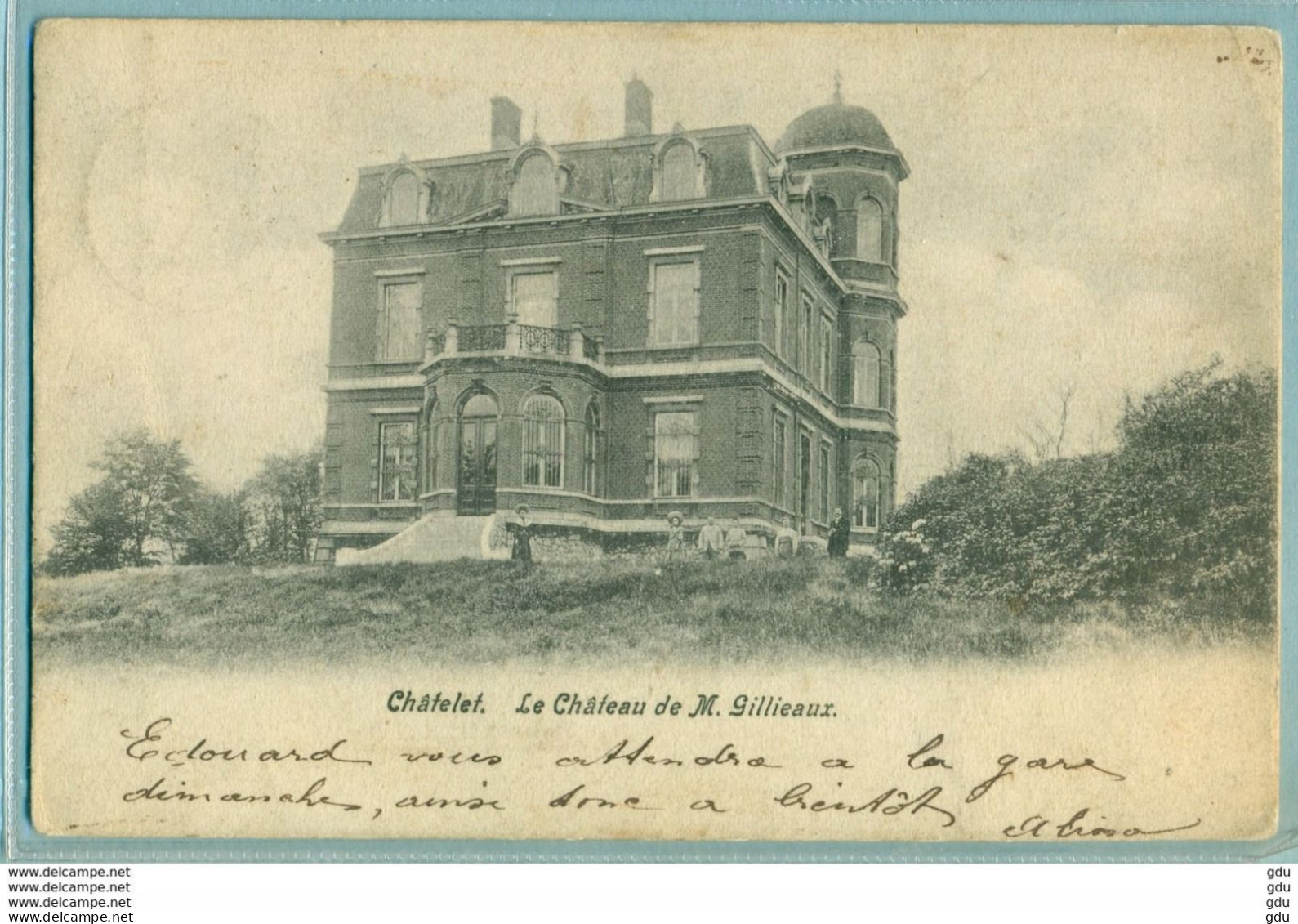Chatelet  Chateau Gillieaux - Voyagé 1905 - Châtelet