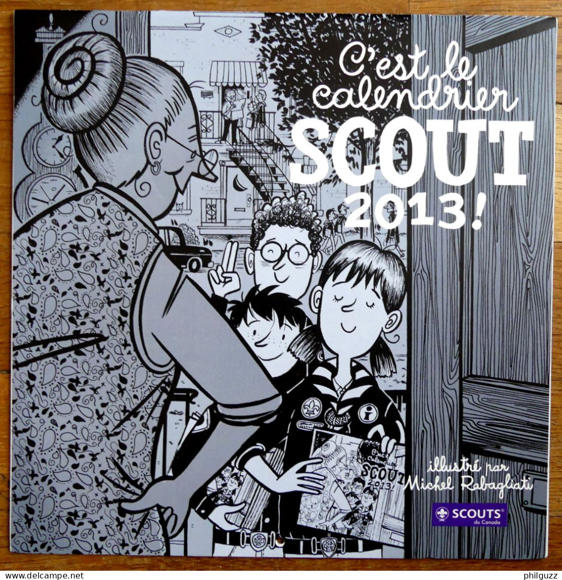 CALENDRIER SCOUTS CANADA 2013 Illustration Michel RABAGLIATI - Agende & Calendari