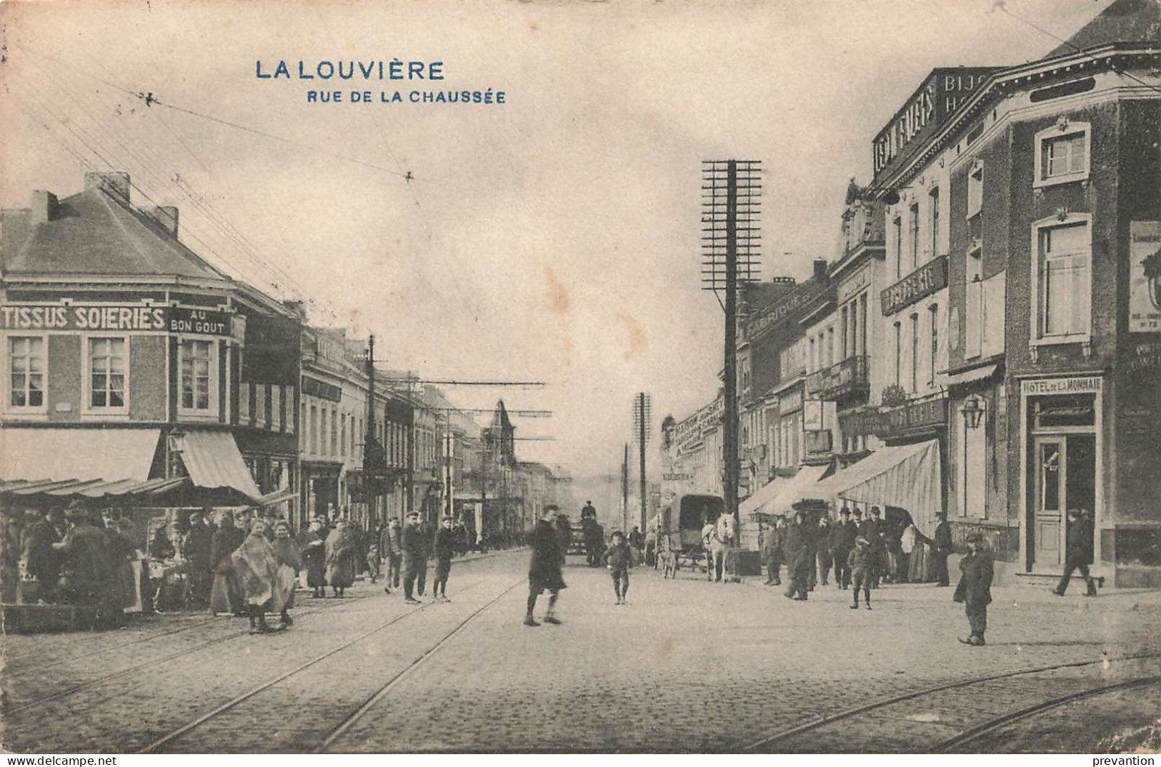 LA LOUVIERE - Rue De La Chaussée - Carte Circulé En 1911 Vers La Bouverie - La Louvière