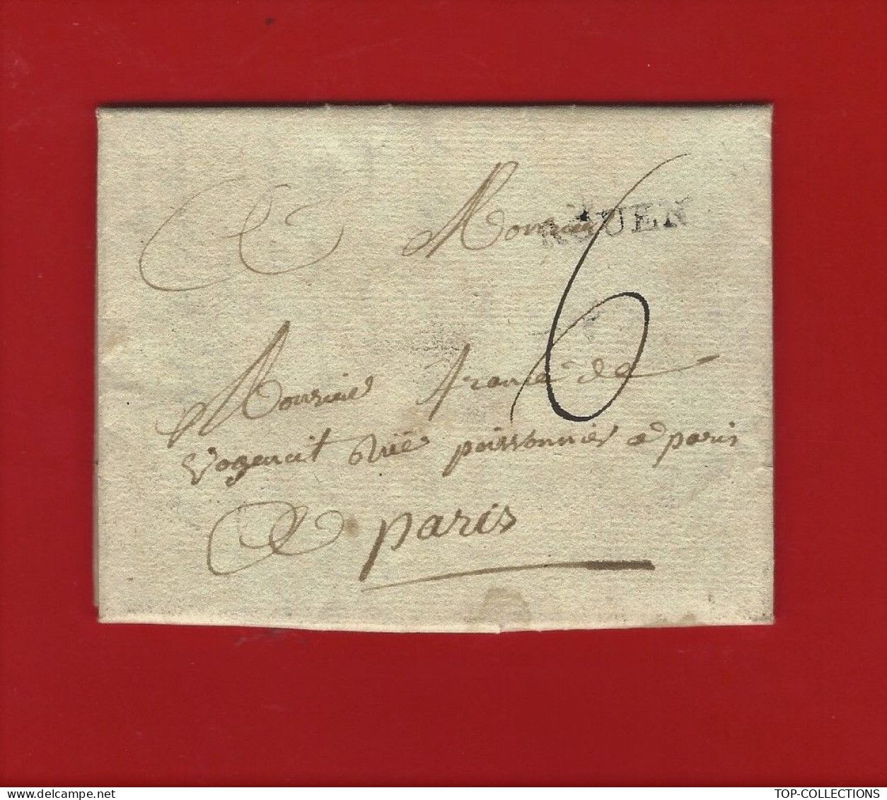 1781 LETTRE AVEC CORRESPONDANCE  NOBLESSE Famille « France De Vaugency » Vogencit  Rouen Pour Paris VOIR HISTORIQUE - Documents Historiques