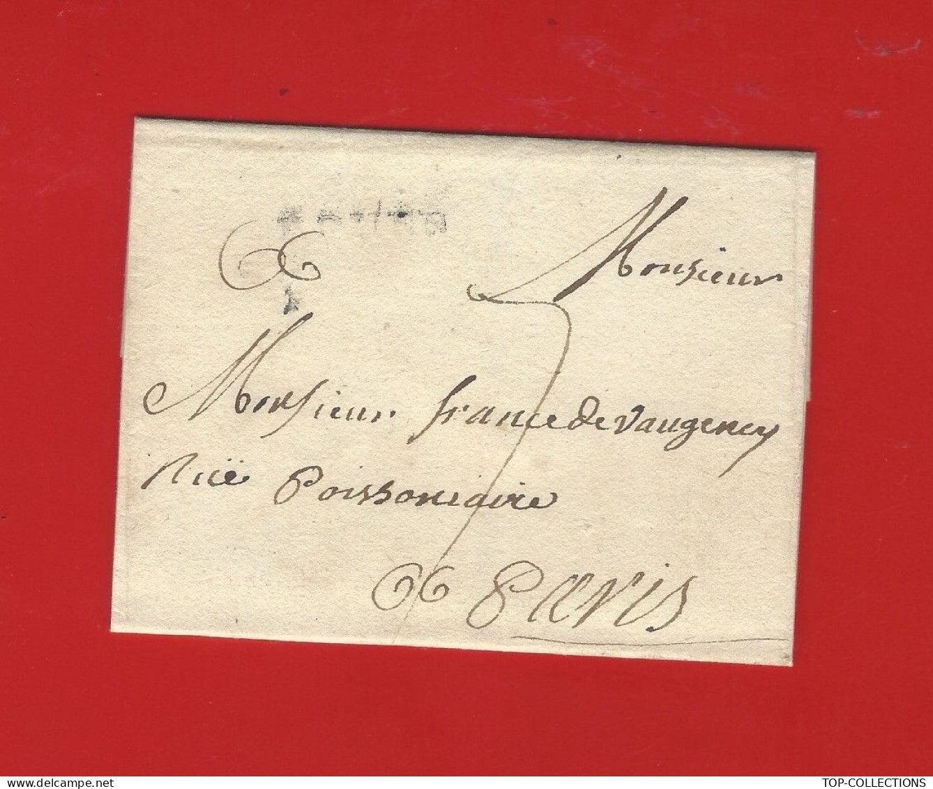 1781 LETTRE AVEC CORRESPONDANCE  NOBLESSE Famille « France De Vaugency » Vogencit  Rouen Pour Paris VOIR HISTORIQUE - Documenti Storici