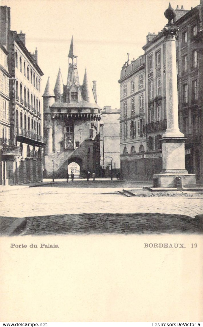 FRANCE - 33 - BORDEAUX - Porte Du Palais - Carte Postale Ancienne - Bordeaux