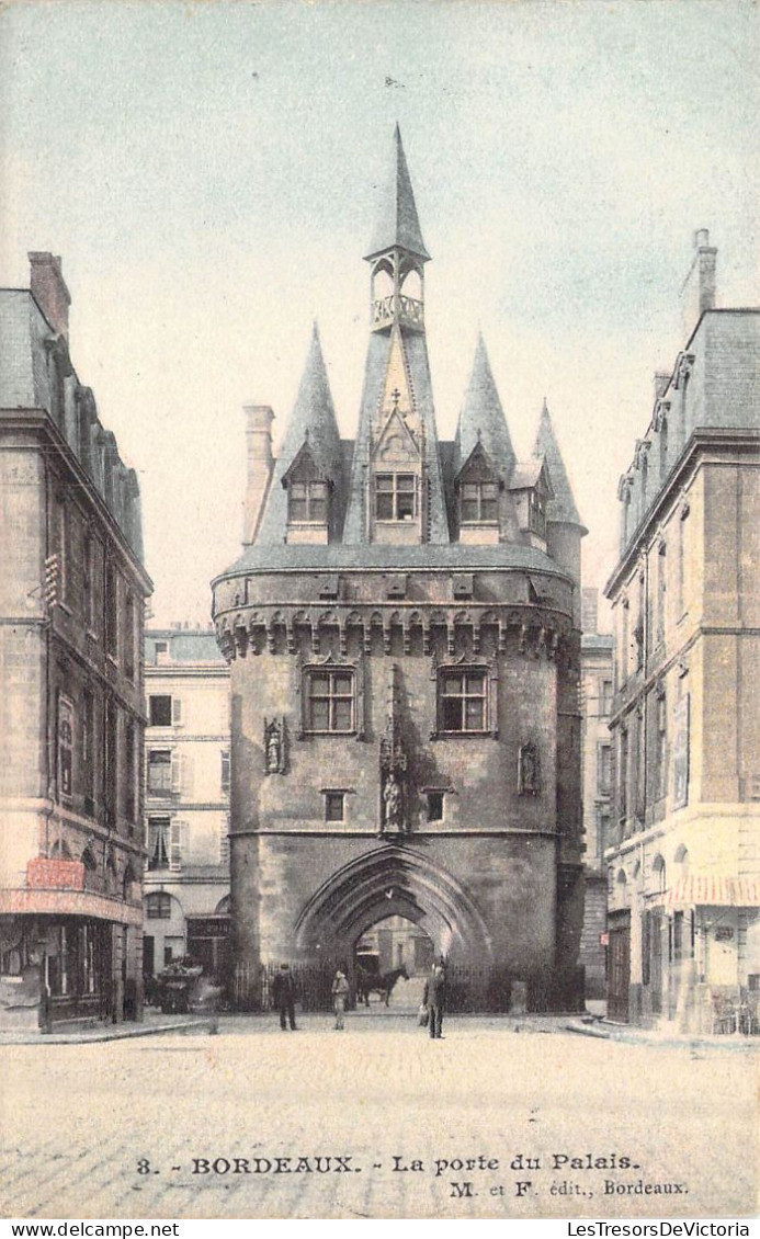 FRANCE - 33 - BORDEAUX - La Porte Du Palais - Edit M F - Carte Postale Ancienne - Bordeaux