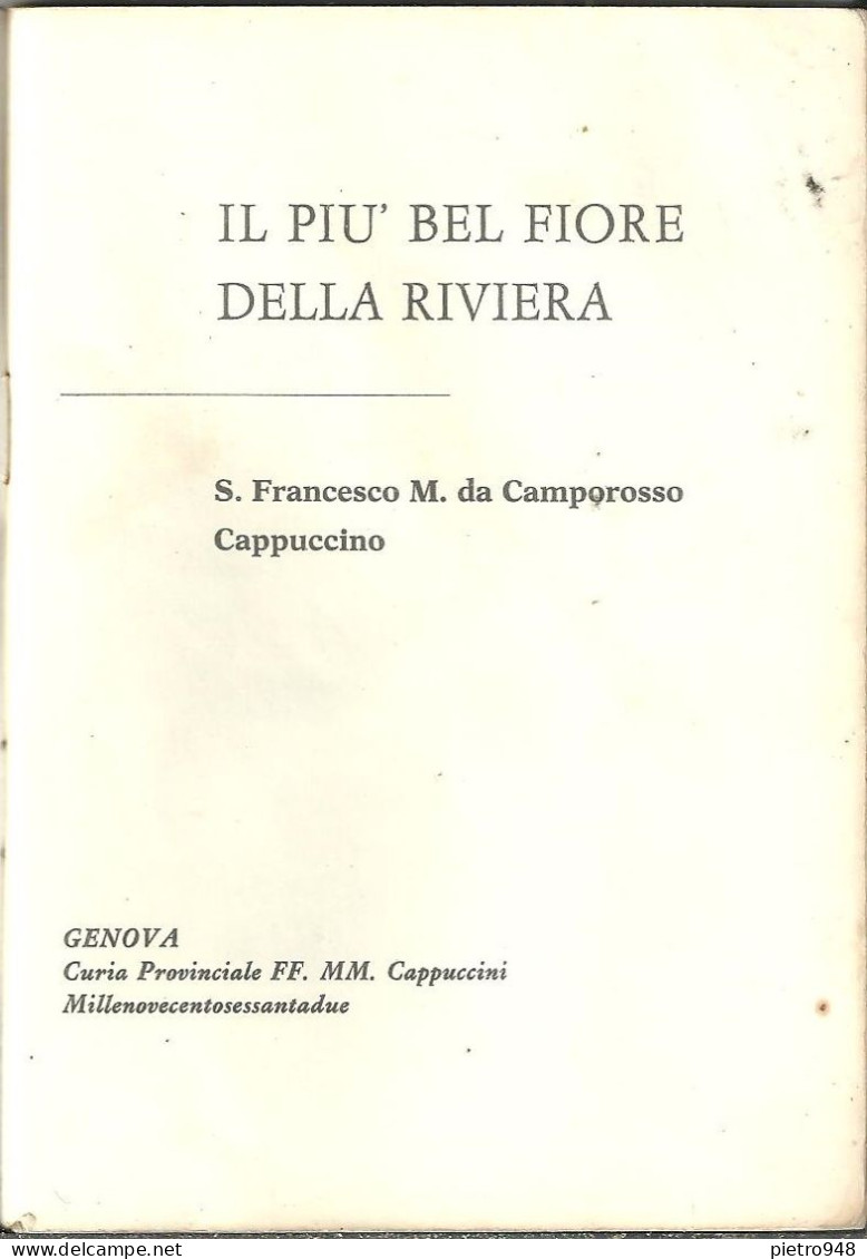 Libro (Libretto) Religioso "Il Più Bel Fiore Della Riviera" S. Francesco Da Camporosso Curia Prov Cappuccini Genova 1962 - Religion/ Spirituality
