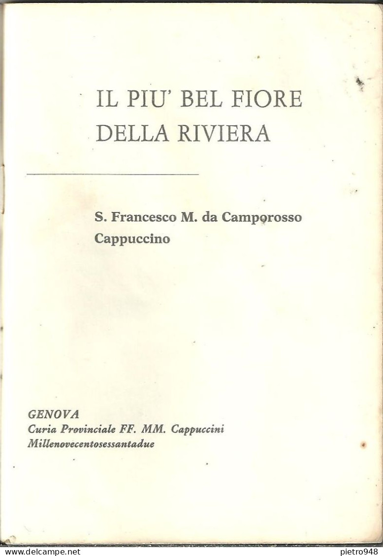 Libro (Libretto) Religioso "Il Più Bel Fiore Della Riviera" S. Francesco Da Camporosso Curia Prov Cappuccini Genova 1962 - Religión/Espiritualismo