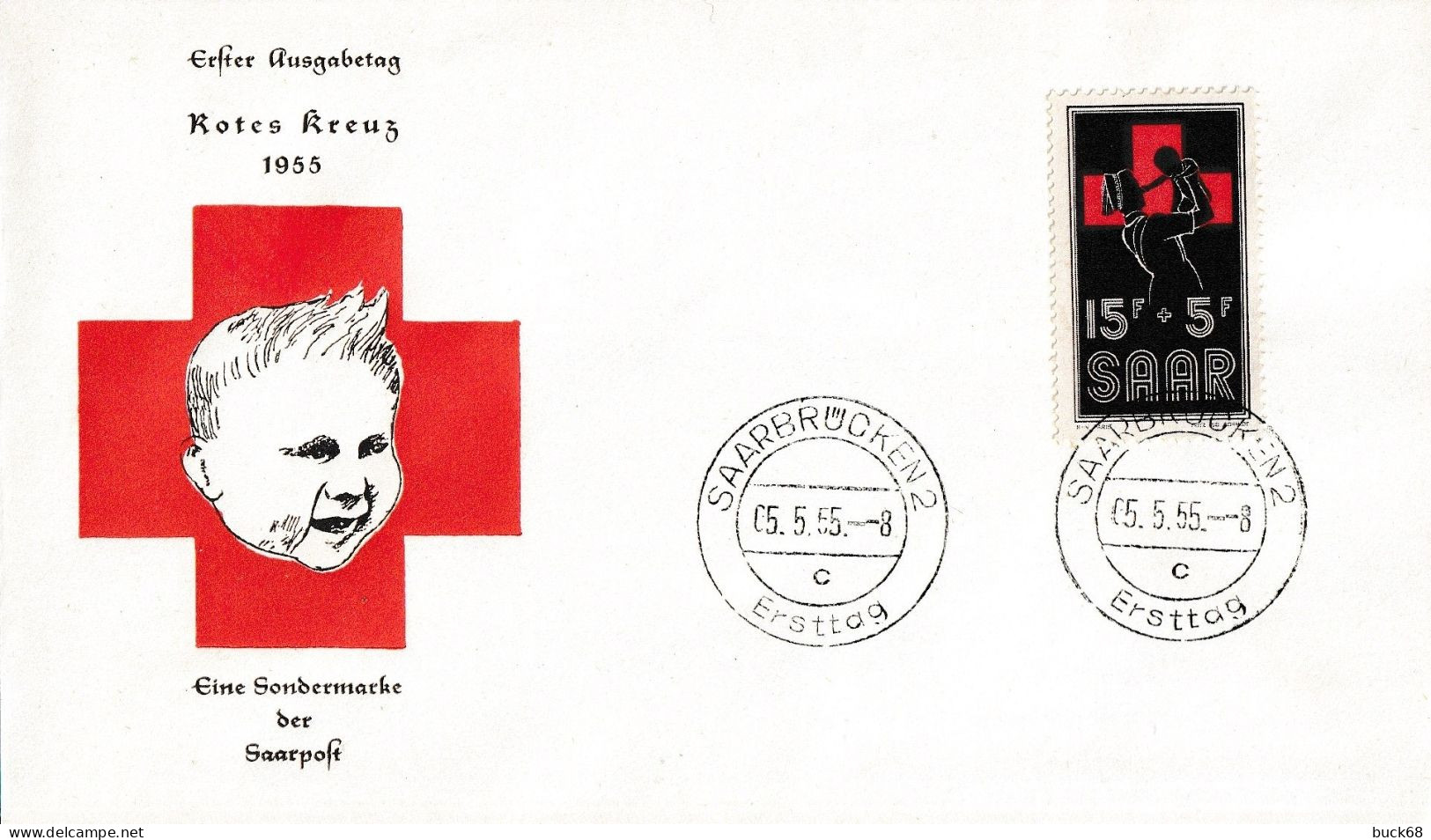 SAAR SARRE SAARLAND 343 Premier Jour FDC ETB Croix-Rouge Rostes Kreuz 5 Mai 1955 - FDC