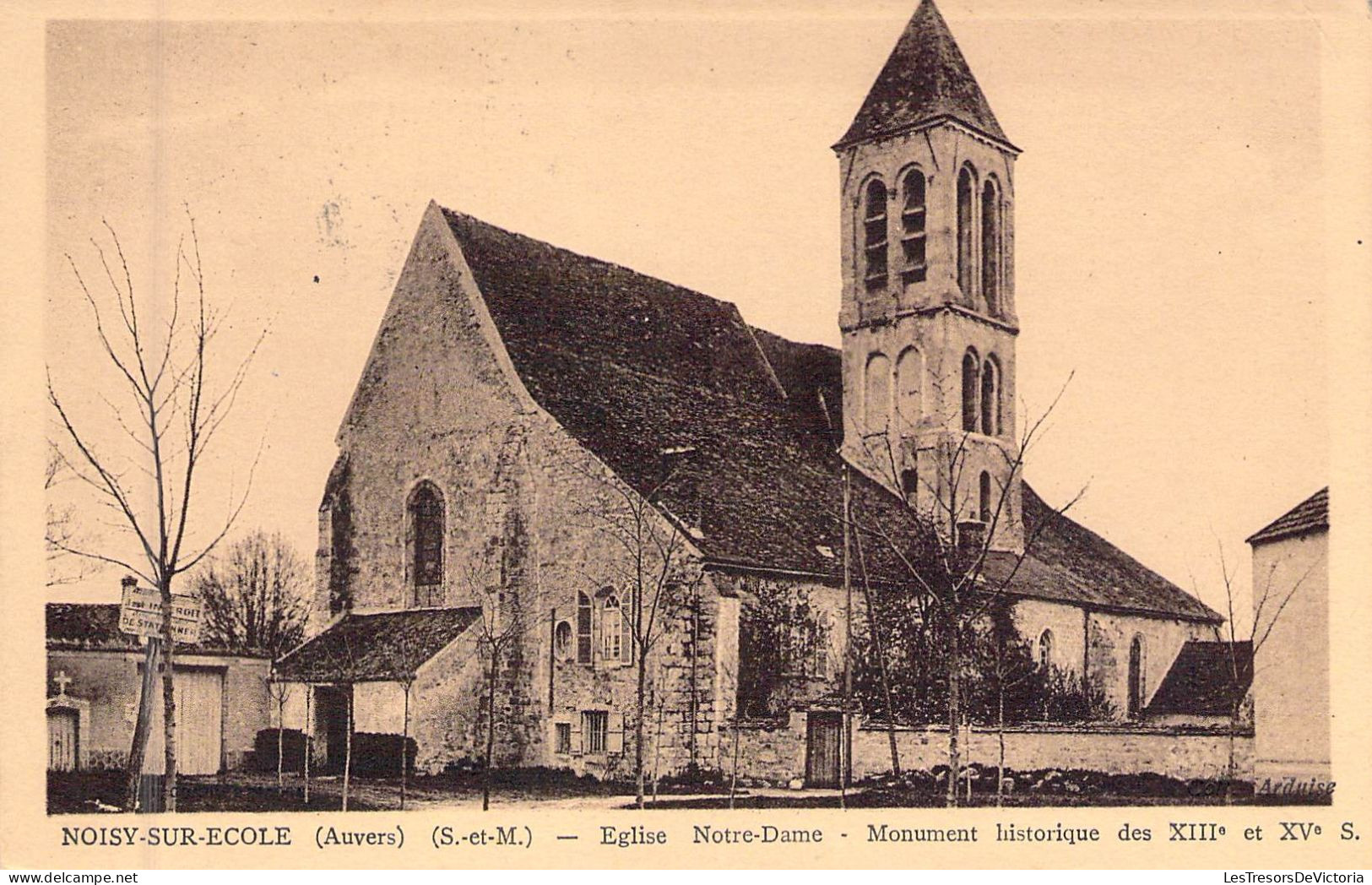 FRANCE - 77 - NOISY SUR ECOLE - Eglise Notre Dame - Monument Historique Des XIIIe Et XVe Siécle - Carte Postale Ancienne - Lizy Sur Ourcq