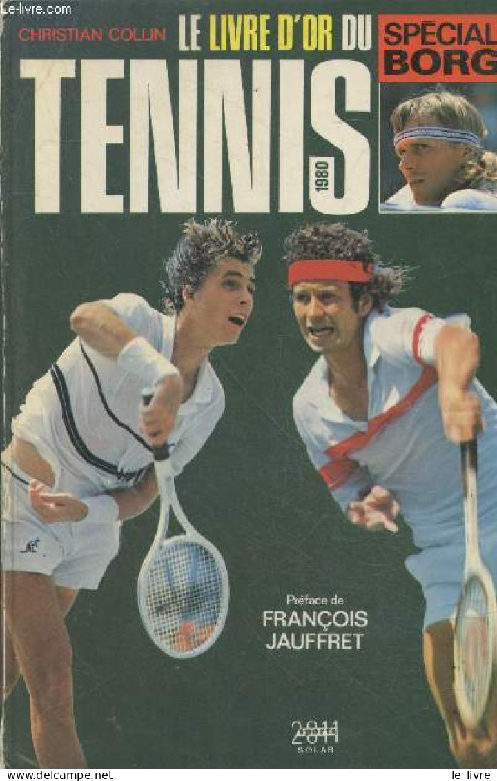 Le Livre D'or Du Tennis 1980 - Collin Christian - 1980 - Libros