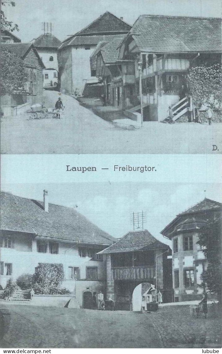 Laupen - Freiburgtor  (2 Bilder)         Ca. 1910 - Laupen