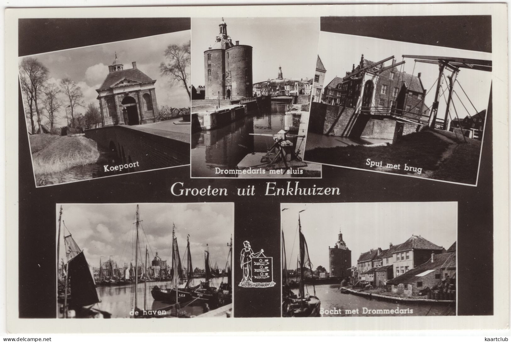Groeten Uit Enkhuizen: Koepoort, Haven, Spui, Dommedaris - (Noord-Holland, Nederland) - 1955 - Enkhuizen