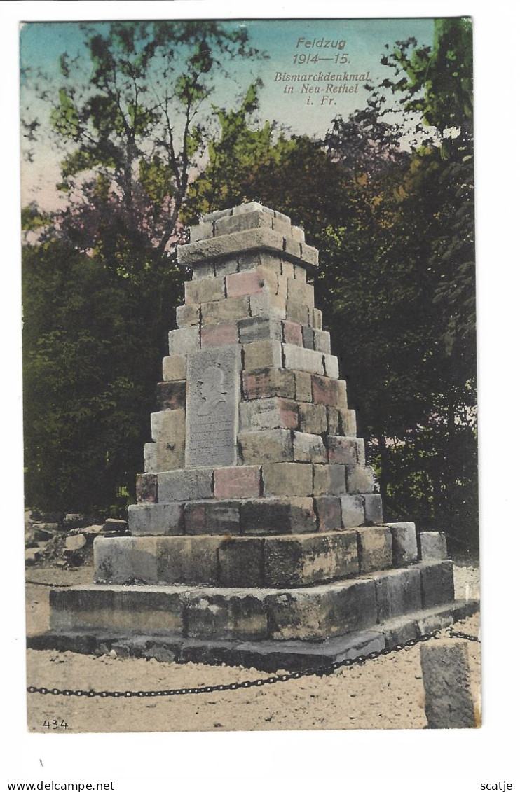 Neu-Rethel   I. Fr.   -   Feldzug   1914-15   -   Bismarckdenkmal   -   FELDPOSTKARTE - Monuments Aux Morts