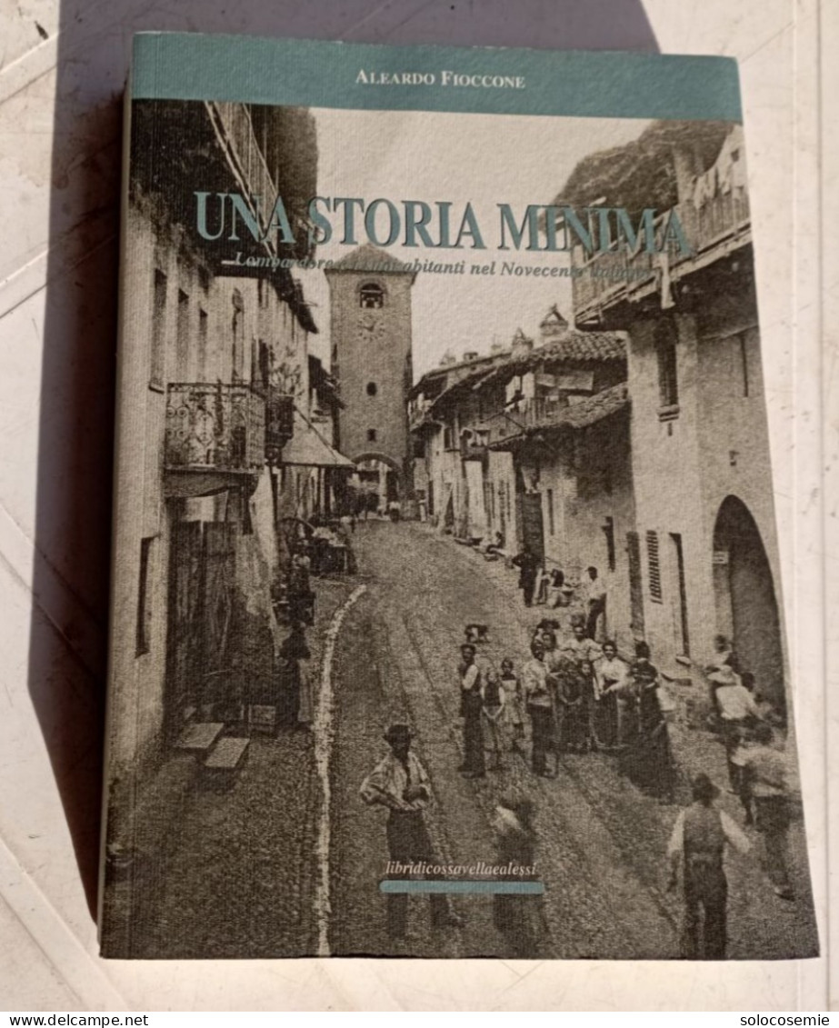 Una Storia Minima #  Lombardore Canavese # Aleardo Fioccone ,2003 - 317pagine - Te Identificeren