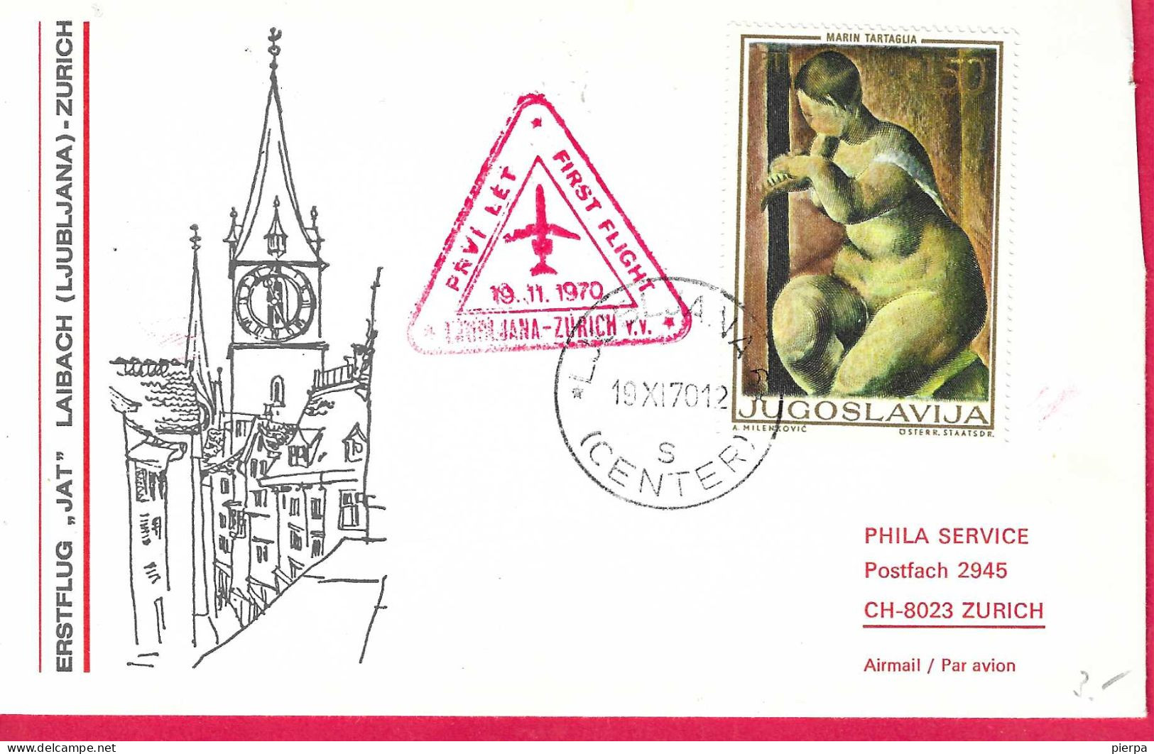 JUGOSLAVIA - FIRST FLIGHT JAT FROM LAIBACH (LUBIANA) TO ZURICH * 19.11.1970* ON COVER - Posta Aerea