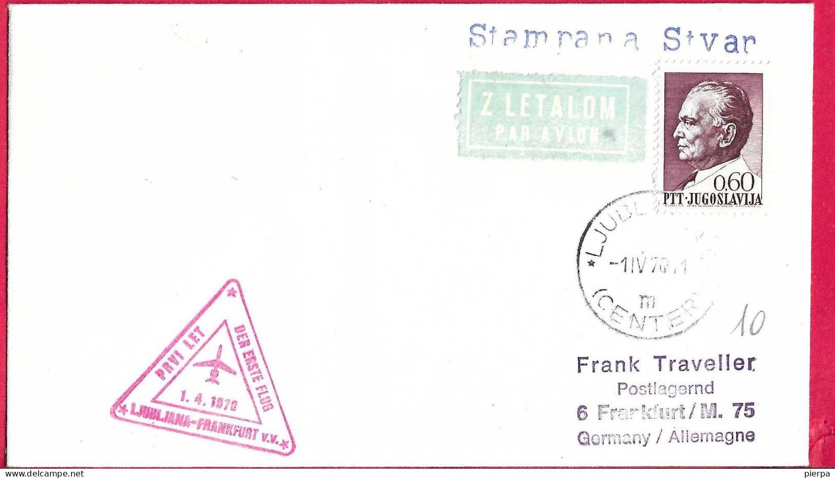 JUGOSLAVIA - FIRST FLIGHT JAT FROM LAIBACH (LUBIANA) TO FRANKFURT * 1.IV.1970* ON COVER - Luftpost