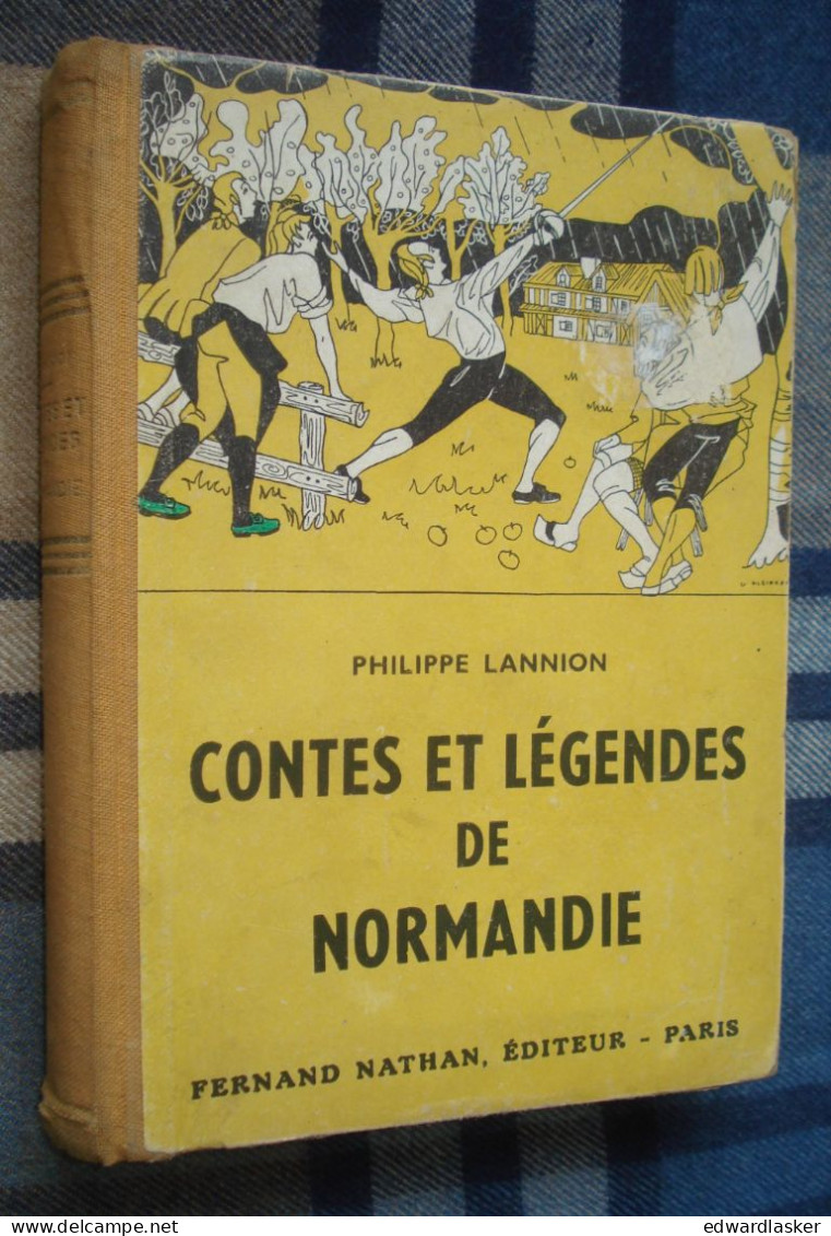 CONTES ET LEGENDES De NORMANDIE /Philippe LANNION - Fernand Nathan - 1952 - Cuentos