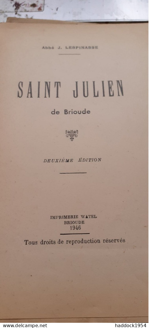 Saint Julien De Brioude ABBE J. LESPINASSE Watel 1946 - Auvergne