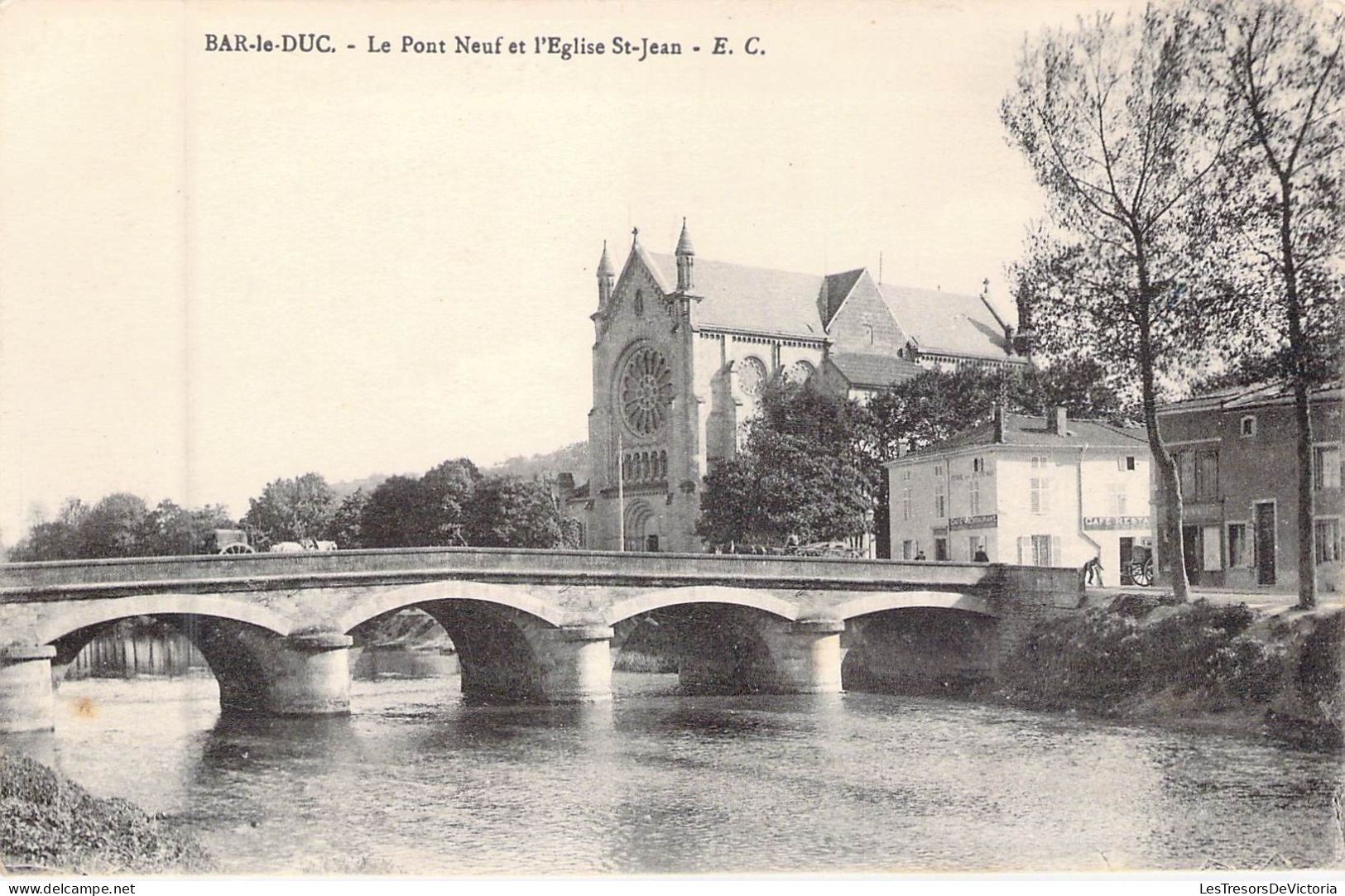 FRANCE - 55 - BAR LE DUC - Le Pont Neuf Et L'Eglise St Jean - Carte Postale Ancienne - Bar Le Duc