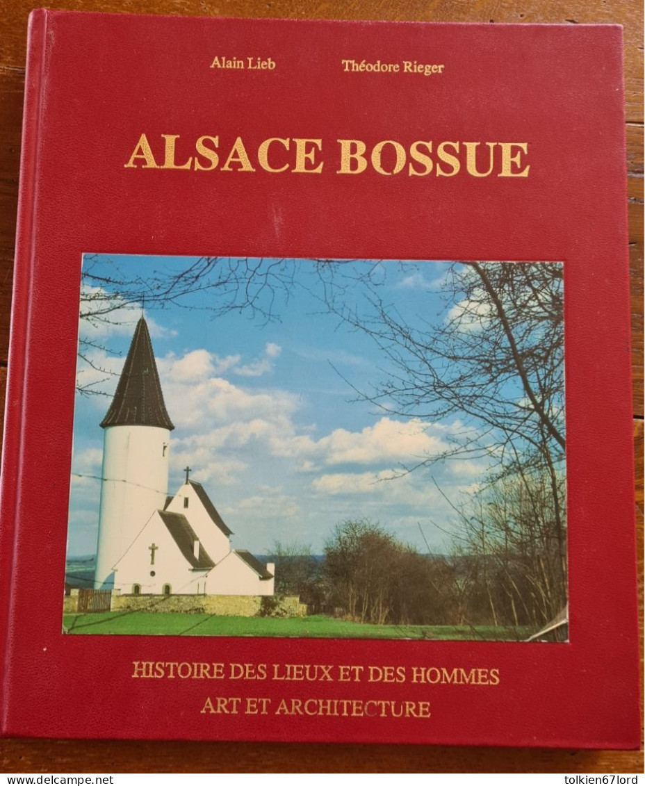 ALSACE BOSSUE HISTOIRE ALTWILLER HARSKIRCHEN DIEMERINGEN DRULINGEN SARREWERDEN SARRE-UNION HERBITZHEIM KIRCHBERG - Alsace