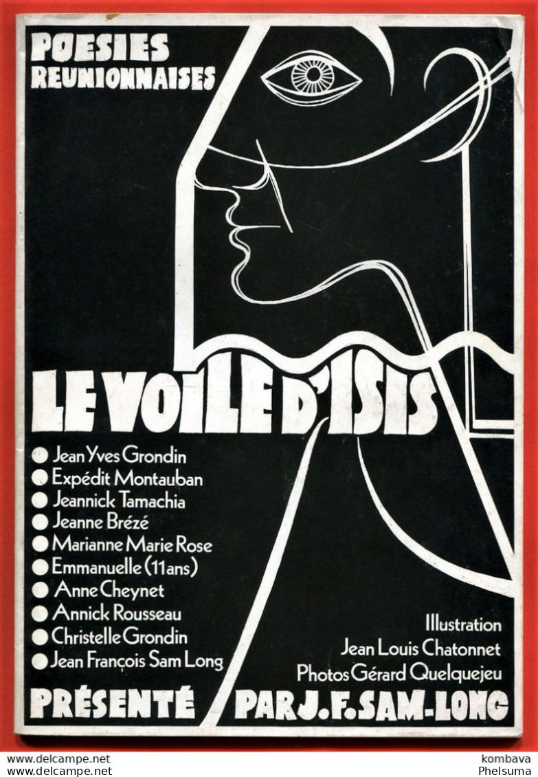 Rare - Livre 64 P "Le Voile D'Isis" De J.F. SAM-LONG - Ile De La REUNION (Li Voile D'isis) - Outre-Mer